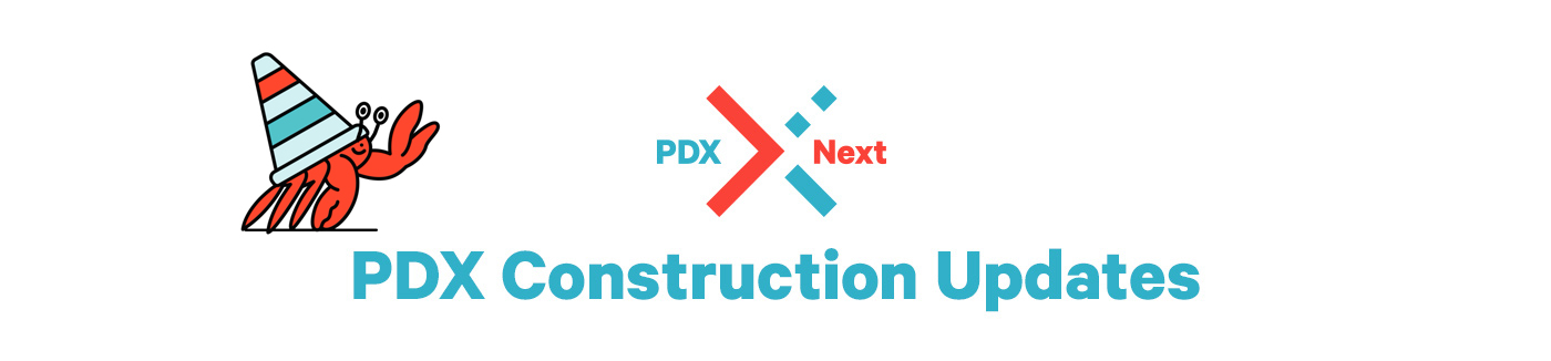 PDX Construction Updates