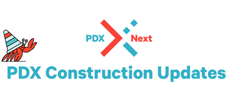 PDX Construction Updates